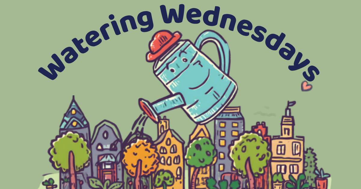 Watering Wednesdays